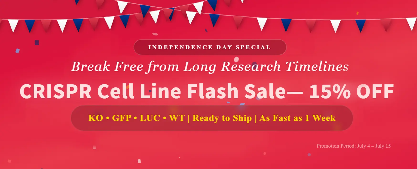 July 4th CRISPR Cell Line Flash Sale | 15% OFF In-Stock KO, GFP, LUC & WT Cell Lines | Fast Delivery in 1 Week